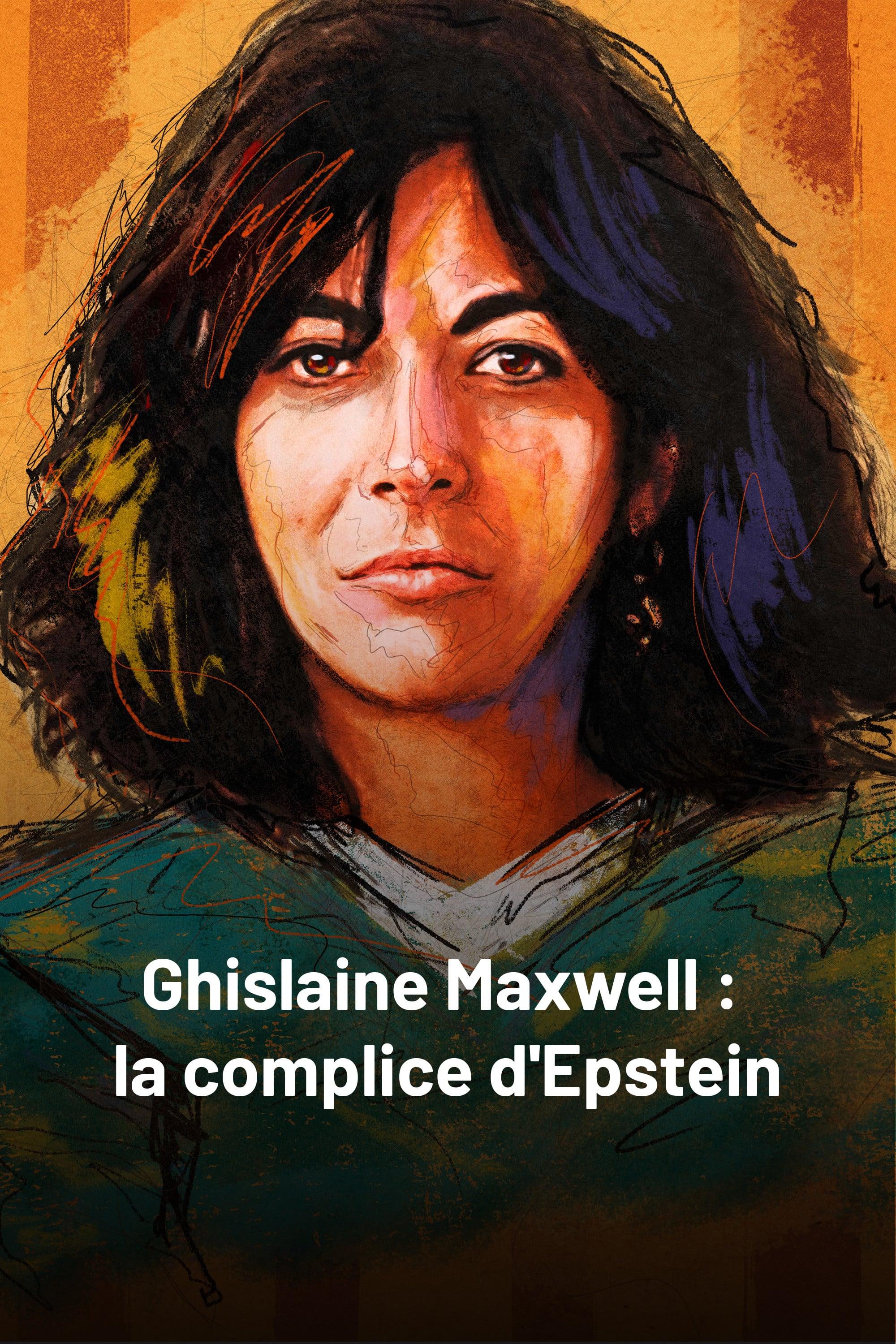 Ghislaine Maxwell : la complice d'Epstein