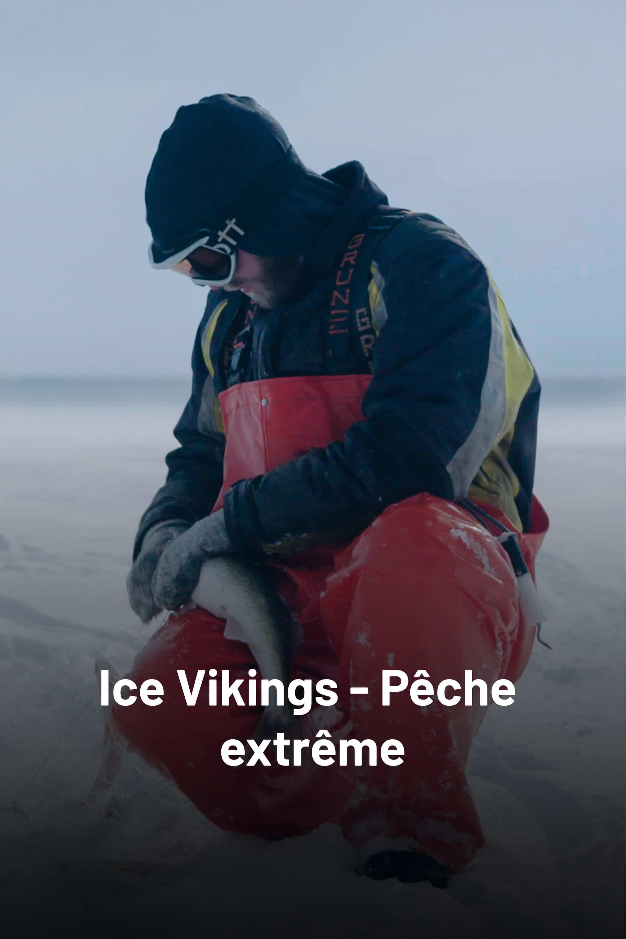 Ice Vikings : pêche extrême