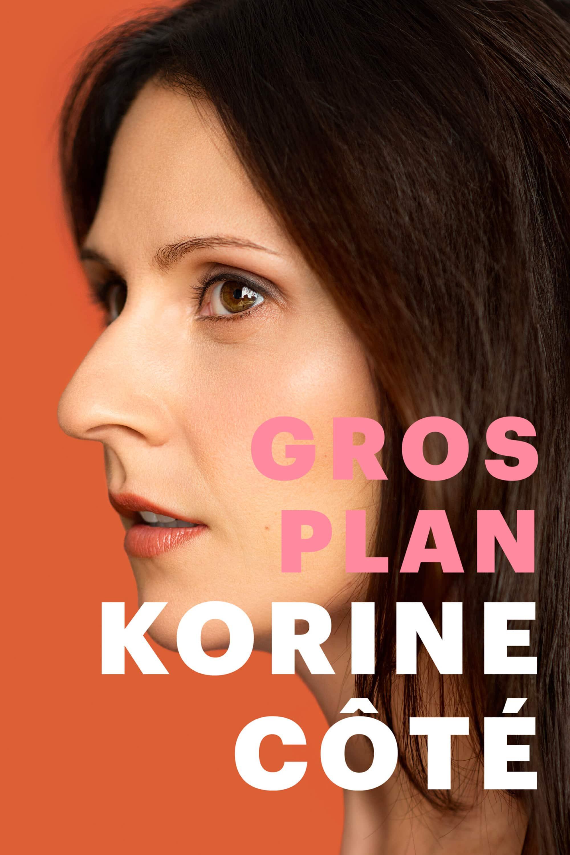 Korine Côté : Gros plan