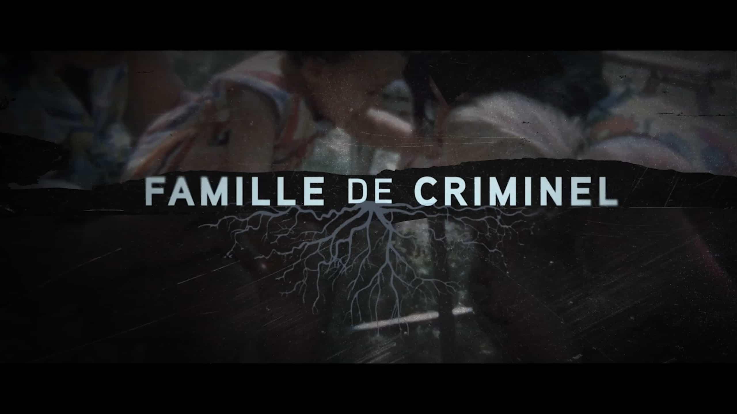 Famille de criminel
