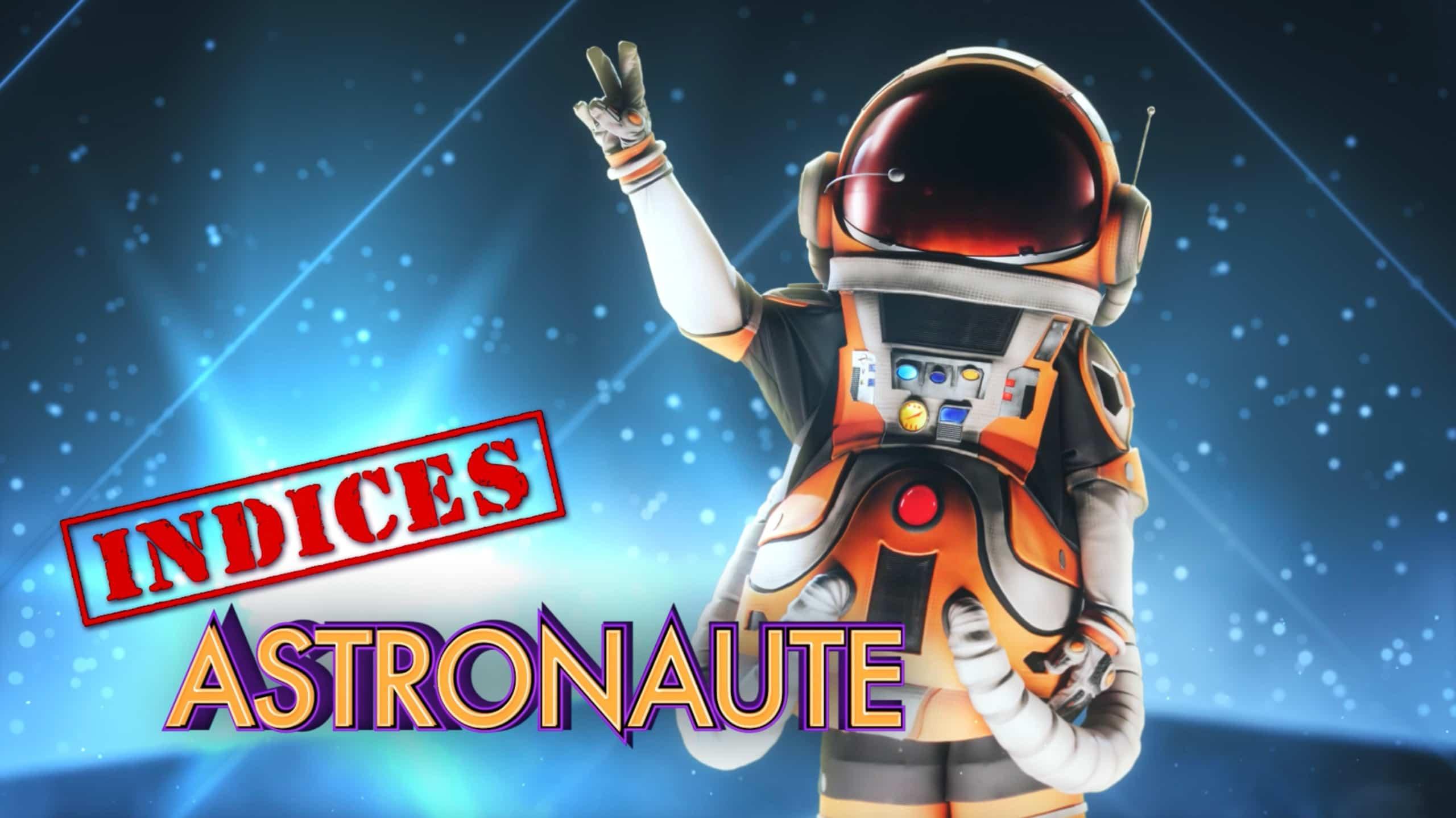 Astronaute - Indices 1